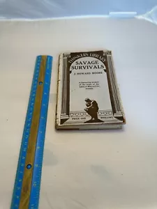 The Thinker's Library Watts 36 Savage Survivals J. Howard Moore 1933 1st Pr - Foto 1 di 8