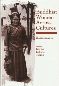 BUDDHIST WOMEN ACROSS CULTURES BY KARMA LAKSHE TSOMO, 1999 - Picture 1 of 1