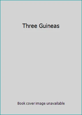 Three Guineas by Woolf, Virginia - Image 1 of 1