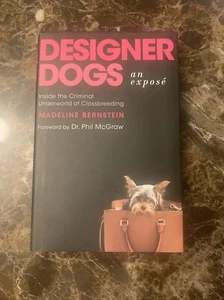 Designer Dogs: An Expose: Inside the Criminal U, Bernstein HC Signed Autographed - Picture 1 of 5