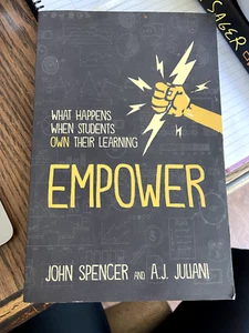 Empower : What Happens When Students Own Their Learning by A. J. Juliani and... - Picture 1 of 5