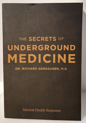 The Secrets of Underground Medicine: Dr. Gerhauser  PB/Good  (see photos) - Image 1 of 4