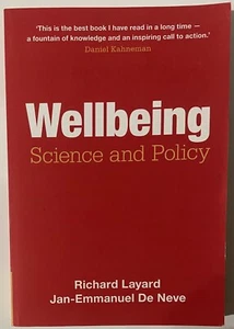 Wellbeing : Science and Policy by Jan-Emmanuel De Neve and Richard Layard (2023) - Picture 1 of 10