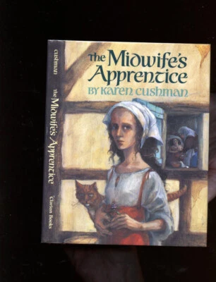 Cushman, Karen: The Midwife's Apprentice **Newbery Winner** HB/DJ 1st/1st Signed - Image 1 of 4