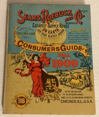 Sears Roebuck & Co Consumers Guide Fall 1909 Catalog 118 Reprint 1979 - Image 1 of 4
