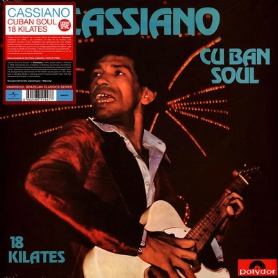 Cassiano - Cuban Soul - 18 Kilates (Vinyl LP - 1976 - EU - Reissue) - Bild 1 von 2
