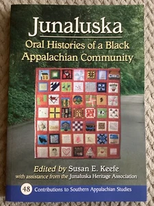 Junaluska : Oral Histories of a Black Appalachian Community by Susan Keefe PB - Picture 1 of 7