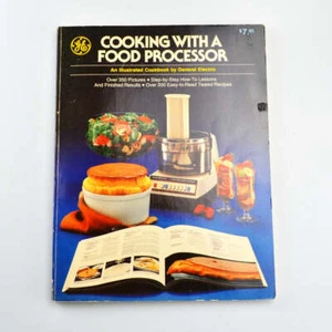 Vintage General Electric GE Cooking With A Food Processor Cookbook - 1978 - Picture 1 of 4