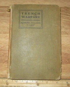 Trench Warfare antique book 1st edition 1917, U.S. Army Colonel Jas. A. Moss - Picture 1 of 11