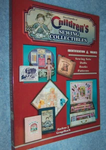 Encyclopedia of Children’s Sewing Collectibles Identification & Value (PB2007) - Picture 1 of 5