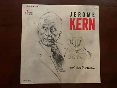 Jerome Kern And Then I Wrote Vinyl LP HAL MOONEY conductor RARE — 第 1/4 张图片