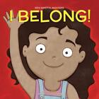 I Belong (Mini Mindful Mantras) By Laurie Wright **Brand New**