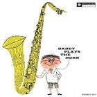 Dexter Gordon - Daddy Plays The Horn   Cd New!