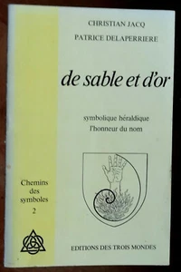De Sable et d'Or Christian JACQ & P DELAPERRIERE éd des Trois Mondes 1976 - Picture 1 of 3