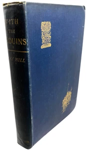 Mit den Beduinen: Reisen & Abenteuer in Syrien von Gray Hill, 1891 - Bild 1 von 7