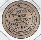 1979 TEXAS SUMMER READING CLUB, The Central Texas Library System, Wooden Nickel