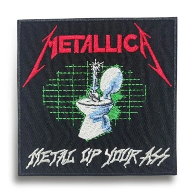 Metallica Metal Up Your Ass Patch | Heavy Thrash Speed Metal Hard Rock Band Logo - Image 1 of 2