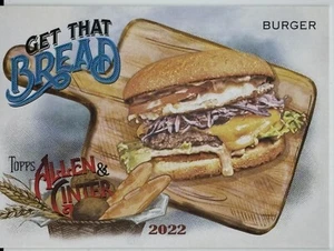 2022 Topps Allen & Ginter Get That Bread #GTB-1 Burger - Picture 1 of 2
