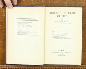 Rufus M Jones Finding the Trail of Life Quaker Friends Memoir Mystic Experience - Foto 1 di 7