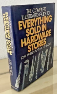 Complete Illustrated Guide to Everything Sold in Hardware Stores - GOOD - Picture 1 of 4