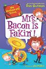 My Weirder-Est School #6: Mrs. Bacon Is..., Gutman, Dan