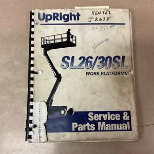 Upright SL26/30SL WORK PLATFORM LIFT OPERATION MAINTENANCE SERVICE PARTS MANUAL - Picture 1 of 6
