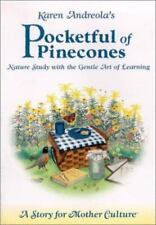 Pocketful of Pinecones: Nature Study With the Gentle Art of Learning : A Story f