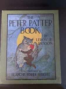 The Peter Patter Book, by Leroy F. Jackson - 1918 - Antique Hardcover Book - Picture 1 of 15