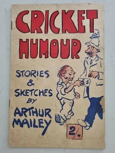 Very rare signed in person by author Arthur Mailey Cricket Humour 1956 - Picture 1 of 11
