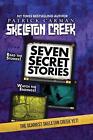 Seven Secret Stories: Skeleton Creek #7 by Patrick Carman Paperback Book