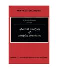 Spectral Analysis Of Complex Structures: [Colloquium, Paris, May 12-14, 1993, Sa