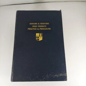 Addams & Hosford Ohio Probate Practice & Procedure 4th Ed Chase M Davies 1954 HC - Picture 1 of 14