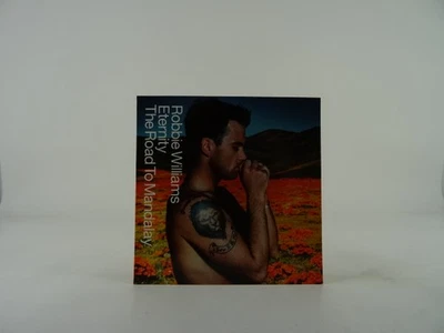 ROBBIE WILLIAMS ETERNITY/THE ROAD TO MANDALAY (B14) 3 Track CD Single including  - Image 1 of 4