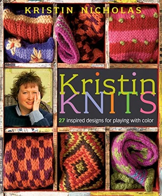 KRISTIN KNITS: 25 Inspired Designs for Playing ... by Nicholas, Kristin Hardback - Image 1 of 2