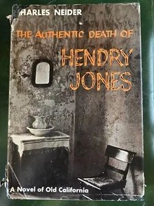 The Authentic Death of Hendry Jones: A Novel of Old California First Ed. 1956 - Picture 1 of 5