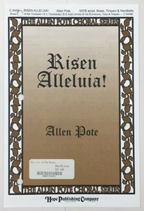 Risen Alleluia Allen Pote SATB Choral Sheet Music Organ Handbells Hope Pub - Picture 1 of 5
