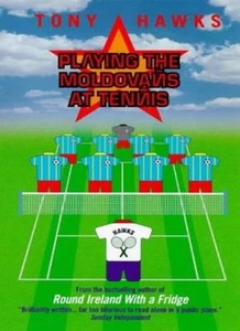Playing the Moldovans at Tennis,Tony Hawks- 9780091867904 - Imagen 1 de 1