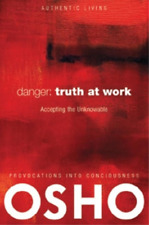 Osho International Foundation Danger: Truth at Work (Paperback) (UK IMPORT)