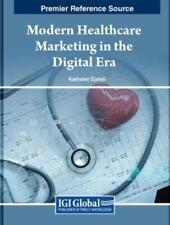 Kakhaber Djakel Modern Healthcare Marketing in the Digita (Hardback) (UK IMPORT)