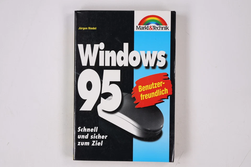10430 Jürgen Riedel WINDOWS 95 schnell und sicher zum Ziel - Bild 1 von 1