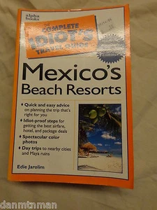 Complete Idiot's Guide to Mexico's Beach Resorts Recommended by Frommer's - Picture 1 of 6