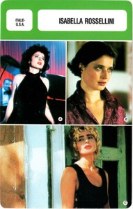 FILM CARD / CARD: ISABELLA ROSELLINI - Italy (biography / filmography)