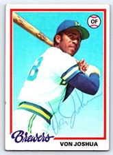 Von Joshua Hand Signed 1978 Topps #108 Milwaukee Brewers Autograph
