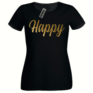 Gold Happy tshirt, Ladies Fitted t-shirt,Gold Slogan Womens Tee Shirt