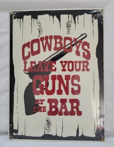 Porcelain on Heavy Metal COWBOYS LEAVE YOUR GUNS AT THE BAR Sign - 12 1/4" x 9" - Picture 1 of 3