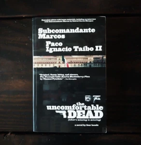 Subcomandante Marcos & Paco Ignacio Taibo II - The Uncomfortable Dead - Imagen 1 de 3