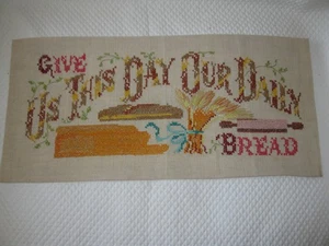 Vintage Cross Stitch Give Us This Day Our Daily Bread Sampler Unframed Finished - Picture 1 of 8