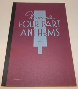WOMAN'S FOUR PART ANTHEMS Original 1943 Sheet Music SSAA CHOIR LORENZ Excellent - Picture 1 of 13