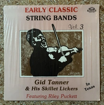 Early Classic String Bands Vol 3 Gid Tanner & His Skillet Lickers OHCS-193 EX/EX - Image 1 of 4