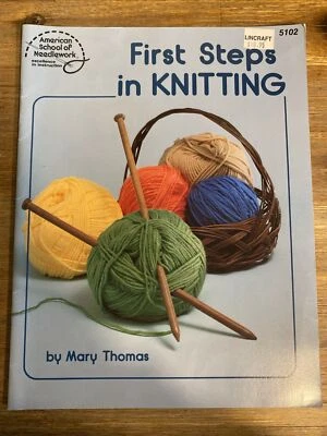 FIRST STEPS IN KNITTING AMERICAN SCHOOL OF NEEDLEWORK NO. 5102 MARY THOMAS - Image 1 of 4